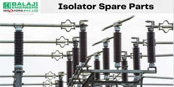 Isolator Spare Parts